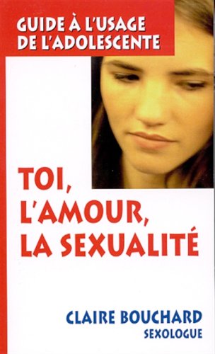 Beispielbild fr Toi, l'amour, la sexualit zum Verkauf von medimops