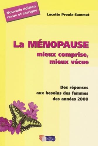 Beispielbild fr La Menopause Mieux Vecue Mieux Comprise zum Verkauf von RECYCLIVRE