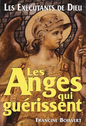 Beispielbild fr Les anges qui guerissent zum Verkauf von STUDIO-LIVRES