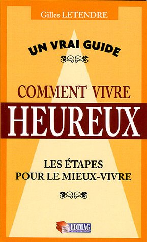 Beispielbild fr Comment vivre heureux zum Verkauf von Better World Books