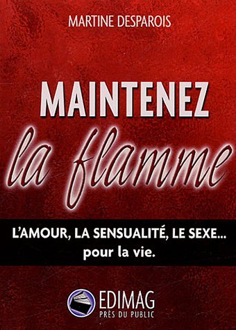 9782895421535: Maintenez la flamme (French Edition)