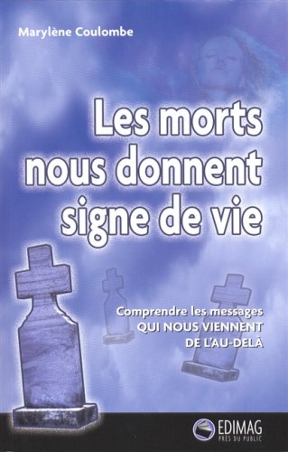 Stock image for Les morts nous donnent signe de vie for sale by Better World Books