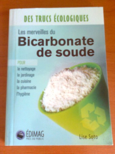 Stock image for les merveilles du bicarbonate de soude for sale by ThriftBooks-Dallas