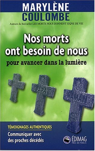 Beispielbild fr Nos morts ont besoin de nous (French Edition) zum Verkauf von GF Books, Inc.