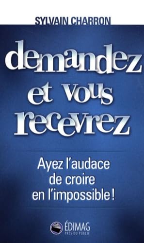 9782895422617: Demandez et vous recevrez