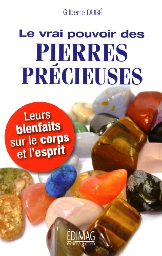 Beispielbild fr Le vrai pouvoir des pierres prcieuses zum Verkauf von Ammareal