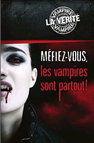 Beispielbild fr Mfiez-vous, les vampires sont partout ! zum Verkauf von medimops