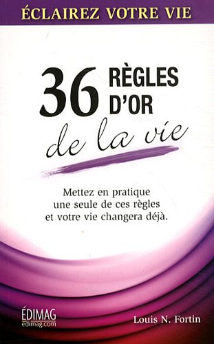 9782895423553: 36 rgles d'or de la vie