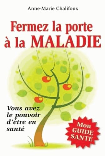 9782895423751: Fermez la porte  la maladie