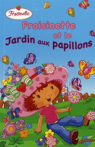 Beispielbild fr Fraisinette et le Jardin aux papillons zum Verkauf von medimops