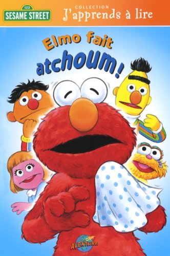 Stock image for Elmo Fait Atchoum! for sale by Better World Books