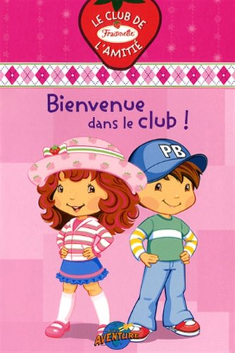 Stock image for Bienvenue Dans Le Club! for sale by Dragonfly Books
