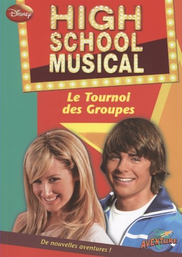 Stock image for High School Musical - Le Tournoi des groupes for sale by Librairie Le Nord
