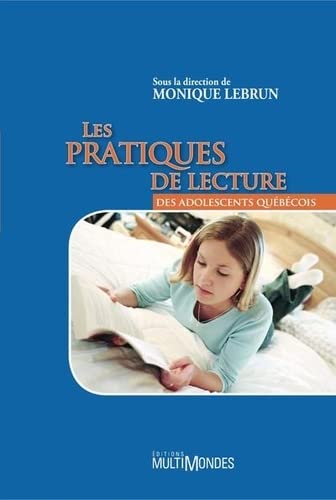 Les pratiques de lecture des adolescents québécois