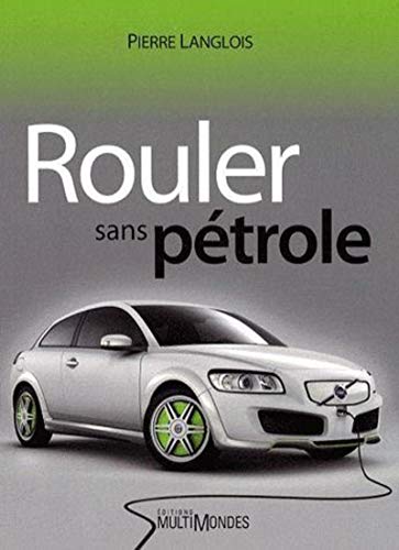 Beispielbild fr Rouler Sans Ptrole zum Verkauf von Better World Books