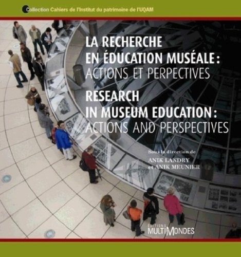 9782895441359: LA RECHERCHE EN EDUCATION MUSEALE ACTIONS ET PERSPECTIVES