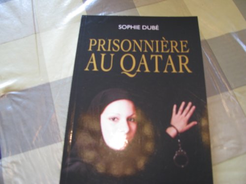 9782895491859: prisonniere au qatar (prisonniere au qatar)