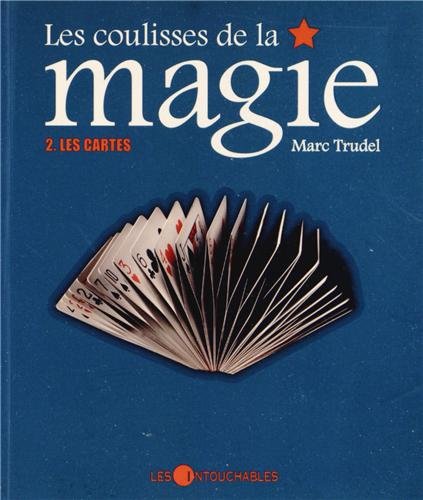 Beispielbild fr Les coulisses de la magie : Volume 2 : Les cartes zum Verkauf von Les mots en page