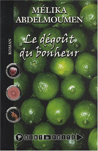 9782895530145: Le dgot du bonheur