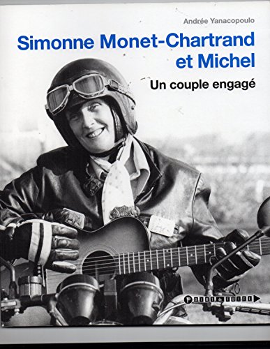 9782895530442: Michel Chartrand et Simone Monet-Chartrand : un Couple Engage