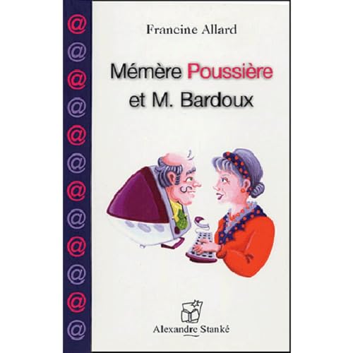 Beispielbild fr Mmre Poussire et M. Bardoux zum Verkauf von Ammareal