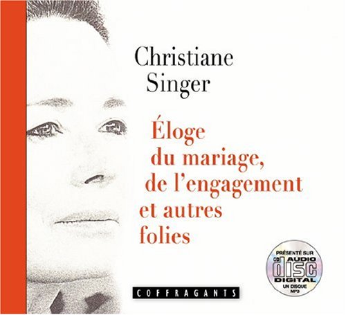 9782895583578: ELOGE DU MARIAGE DE L ENGAGEMENT ET AUTRES FOLIES