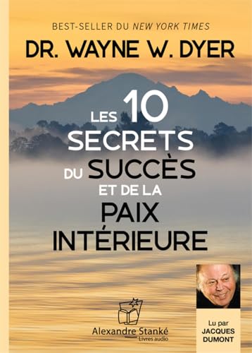 9782895587941: Les dix secrets du succes et de la paix interieure