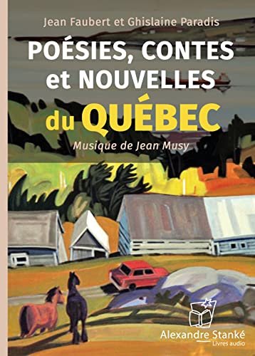 Beispielbild fr POESIES, CONTES ET NOUVELLES DU QUEBEC zum Verkauf von Gallix