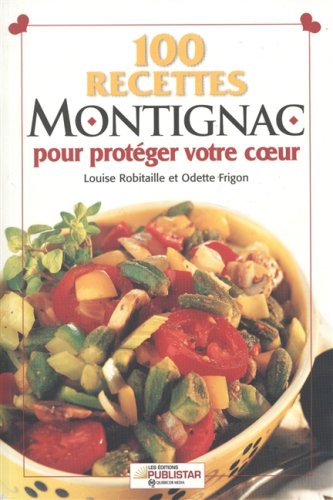 Stock image for 100 RECETTES MONTIGNAC POUR P for sale by Better World Books