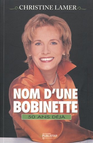 Stock image for Nom d'une Bobinette for sale by Better World Books