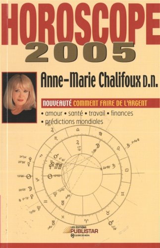 Beispielbild fr HOROSCOPE 2005 CHALIFOUX zum Verkauf von Better World Books Ltd