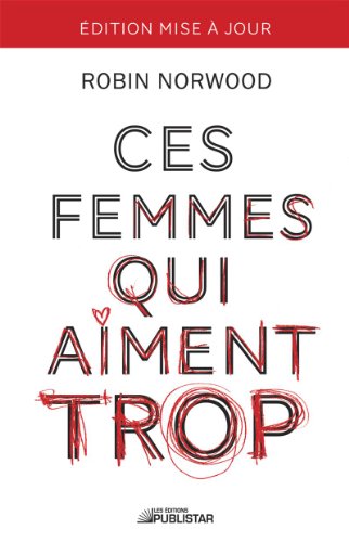 9782895625018: Ces Femmes Qui Aiment Trop