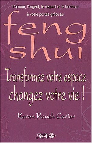 Imagen de archivo de Feng Shui. transformez votre espace (French Edition) a la venta por -OnTimeBooks-