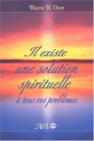 9782895650416: Il existe une solution spirituelle  tous vos problmes