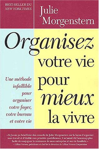 Stock image for Organisez votre vie pour mieux la vivre for sale by medimops