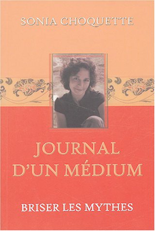 9782895651529: Journal d'un mdium: Briser les mythes