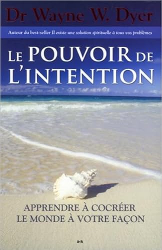 9782895652175: Le pouvoir de l'intention - Apprendre  cocrer