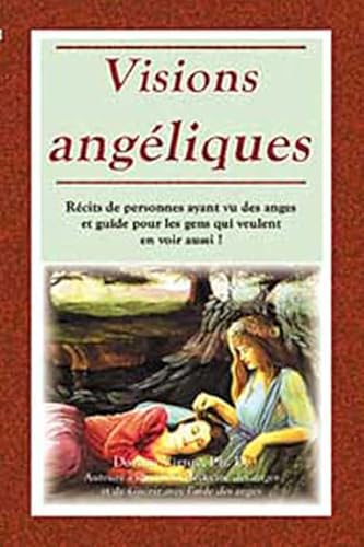 Visions angÃ©liques (French Edition) (9782895653394) by Virtue, Doreen