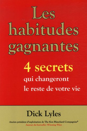 Beispielbild fr Les habitudes gagnantes : 4 secrets qui changeront le reste de votre vie zum Verkauf von medimops