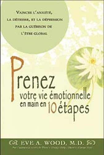 Beispielbild fr Prenez Votre Vie Emotionnelle en Main en 10 Etapes zum Verkauf von medimops