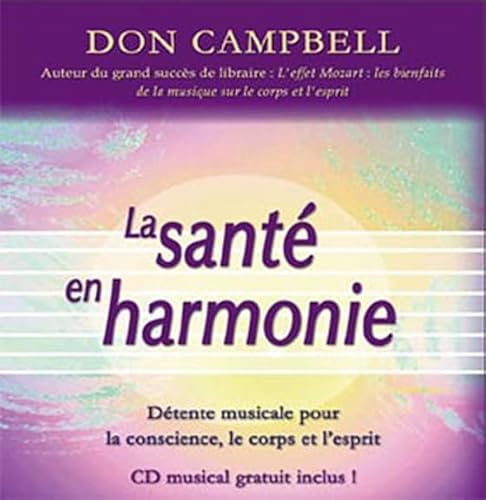 Beispielbild fr La sant en harmonie : Dtente musicale pour l'me, le corps et l'esprit (1CD audio) zum Verkauf von Bay Used Books