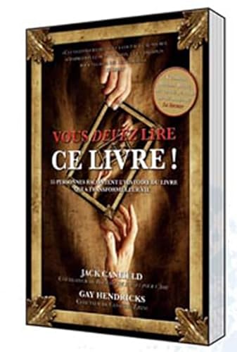 Beispielbild fr Vous Devez Lire Ce Livre! : 55 Personnes Racontent L'histoire Du Livre Qui A Transform Leur Vie zum Verkauf von RECYCLIVRE