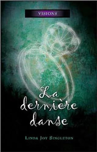9782895656166: La dernire danse - Visions Tome 2