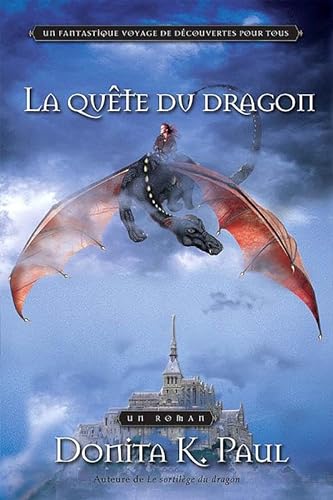 9782895657873: La qute du dragon - Les chroniques de la Gardienne des dragons T.2
