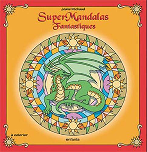 Beispielbild fr Super mandalas fantastiques enfants zum Verkauf von EPICERIE CULTURELLE