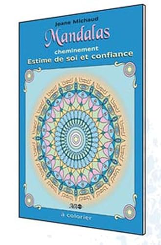 Beispielbild fr Mandalas cheminement - Estime de soi et confiance zum Verkauf von Librairie Pic de la Mirandole