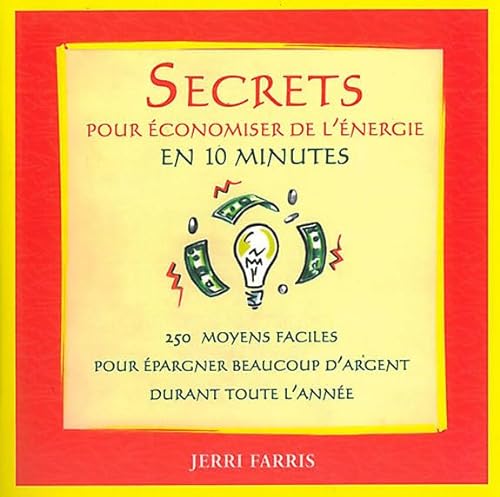 Beispielbild fr Secrets pour conomiser de l'nergie en 10 mn (French Edition) zum Verkauf von pompon
