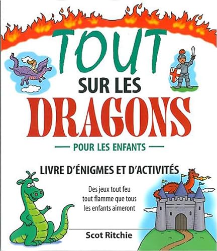 9782895659181: Tout sur les dragons: Livre d'nigmes et d'activits