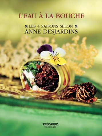 Stock image for Eau a la Bouche - Les 4 Saisons for sale by Better World Books