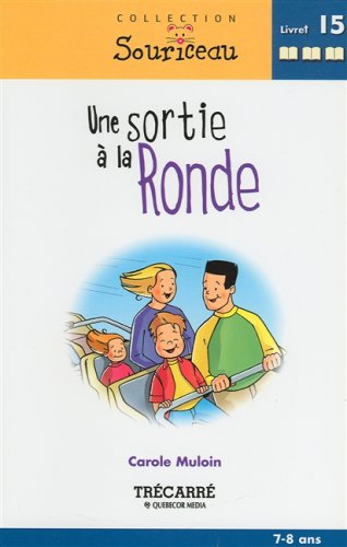 Beispielbild fr Sortie a la Ronde zum Verkauf von Better World Books